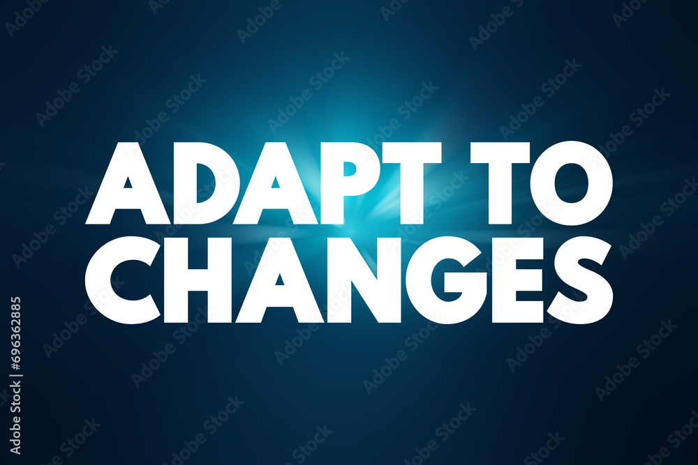 Adapt To Changes text quote, concept background
