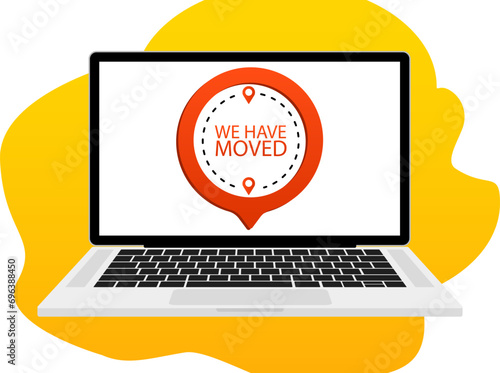 Laptop with we have moved illustration. Location, chain of stores, truck, moving, housewarming, road, loader. Vector icons for business and advertising