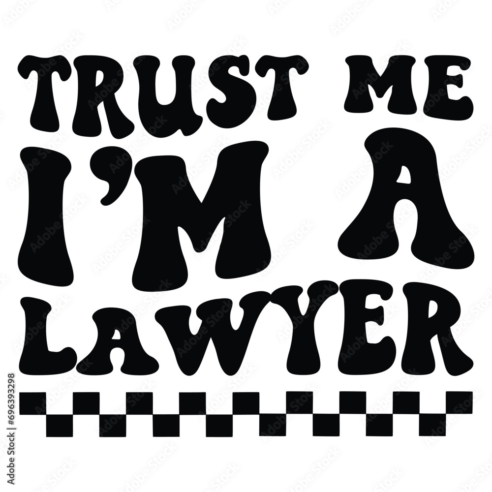 Trust me i'm a lawyer Retro SVG