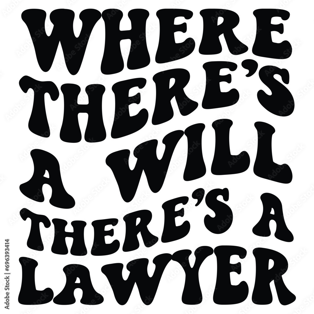Where there’s a will, there’s a lawyer Retro SVG