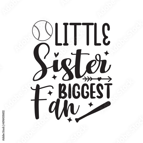 Little Sister Biggest Fan Vector Design on White Background