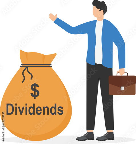 Dividend stocks, public company payback profit in stock market, return or profit from investment concept, businessman investor big money bag with label Dividends and dollar money sign.

