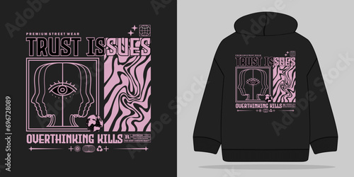 trust issue slogan typography print design vector illustration for streetwear and urban style t-shirt design, hoodies, etc