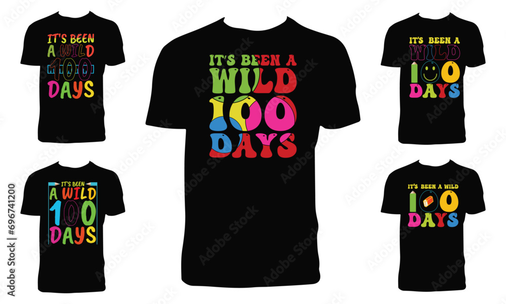 It's Been A Wild 100 Days Typography T Shirt Design Bundle. 
