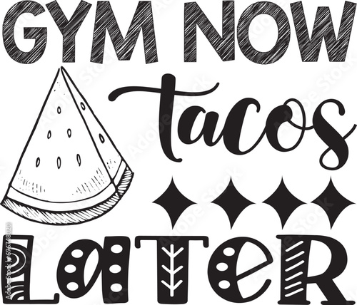 gym now tacos later svg design