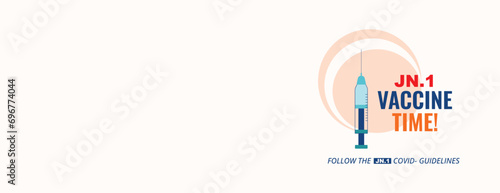 JN.1 covid new vaccine time protect your self banner or poster design vector illustration