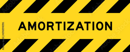 Yellow and black color with line striped label banner with word amortization