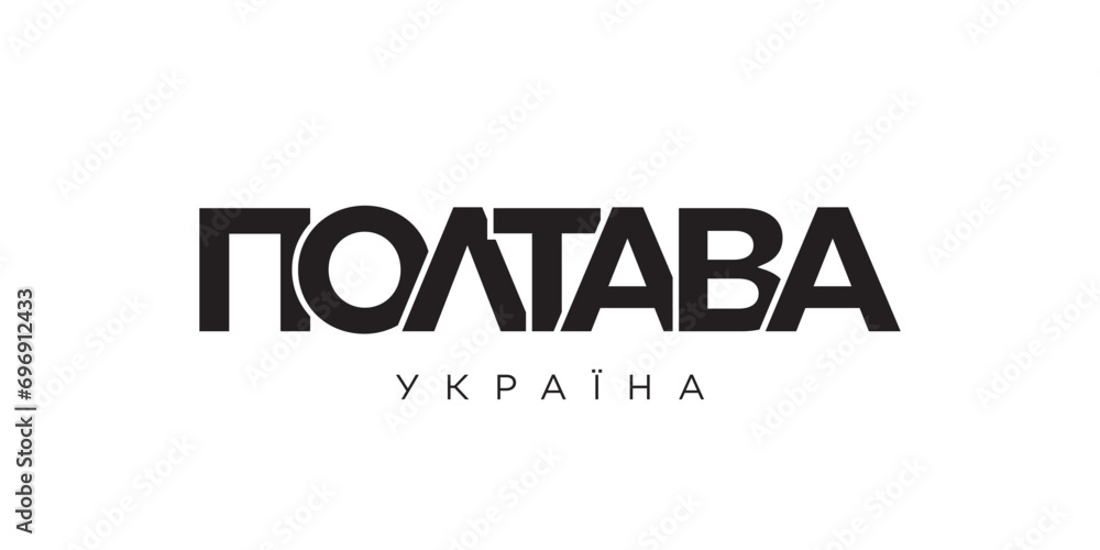 Poltava in the Ukraine emblem. The design features a geometric style, vector illustration with bold typography in a modern font. The graphic slogan lettering. Poltava in the Ukraine emblem. The design features a geometric style, vector illustration with bold typography in a modern font. The graphic slogan lettering.