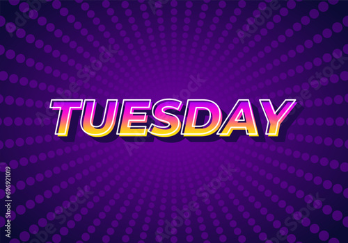 Tuesday. Text effect in 3D look with gradient purple yellow color