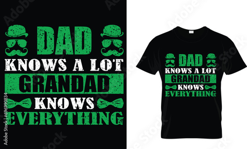 dad knows a lot grandad knows everything t-shirt design .