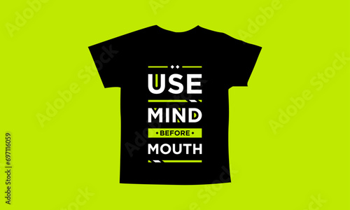 Use mind before mouth motivational quotes t shirt design l Modern quotes apparel design l Inspirational custom typography quotes streetwear design l Wallpaper l Background design
