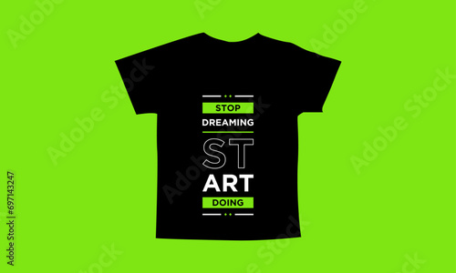 Stop dreaming start doing motivational quotes t shirt design l Modern quotes apparel design l Inspirational custom typography quotes streetwear design l Wallpaper l Background design