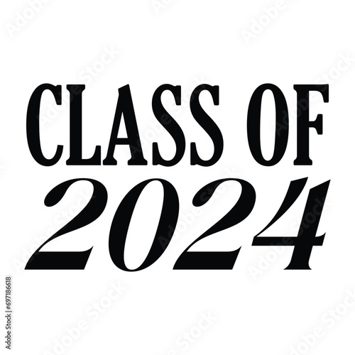 Class of 2024 design, College t-shirt design printable text vector