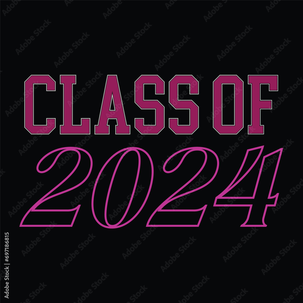 Class of 2024 design, College t-shirt design printable text vector