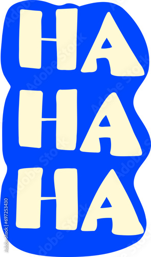 HaHaHa phrase
