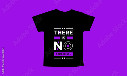 There is no comparison motivational quotes t shirt design l Modern quotes apparel design l Inspirational custom typography quotes streetwear design l Wallpaper l Background design