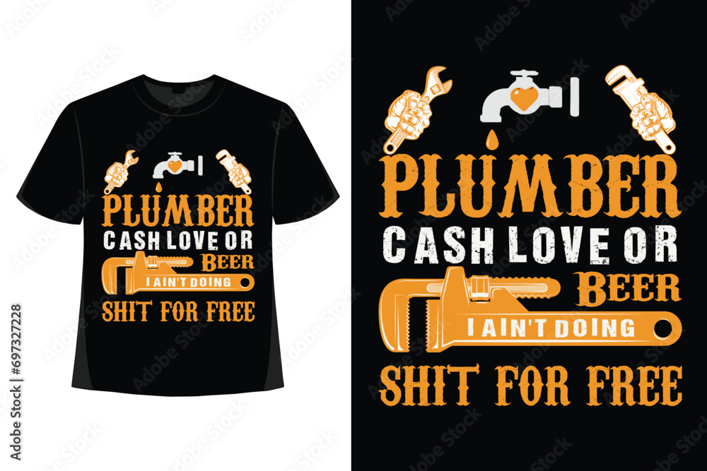 Plumber t-shirt design, Plumber t shirt design, plumber t shirt vector, plumber elements, tools, vector, graphics, background, grunge. Plumber t-shirt design, Plumber t shirt design, plumber t shirt vector, plumber elements, tools, vector, graphics, background, grunge.