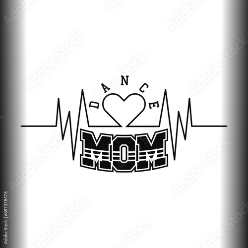 Mom Svg, Dance Mom Svg, Heartbeat Mom, Cheer Mom, Twirl Mom, Band Mom, Super Mom, Mom Life, Blessed Mom, Best Mom Ever Svg