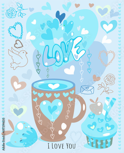 Valentine's Day card, I love you. In shades of blue. Cup, cupcake, hearts, love, dove. Vector illustration