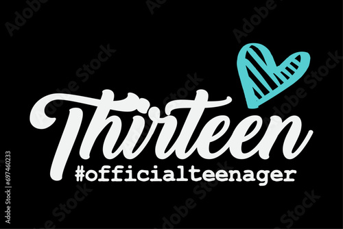 Thirteen Official Teenager Heart Cute 13th Birthday Girls T-Shirt Design