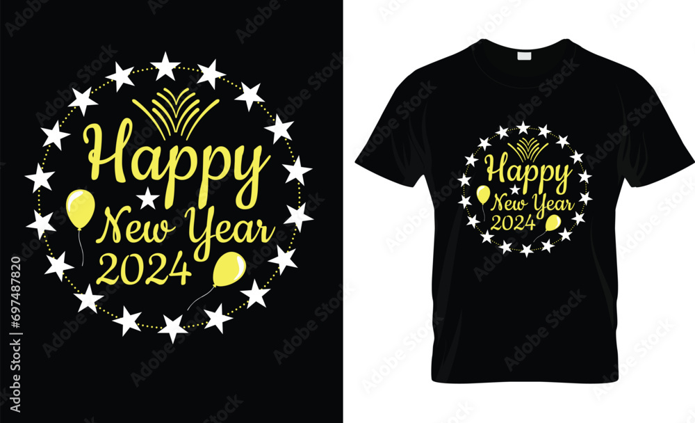 Happy New Year T-shirt design, Fully editable vector or EPS Happy New Year T-shirt design, Fully editable vector or EPS