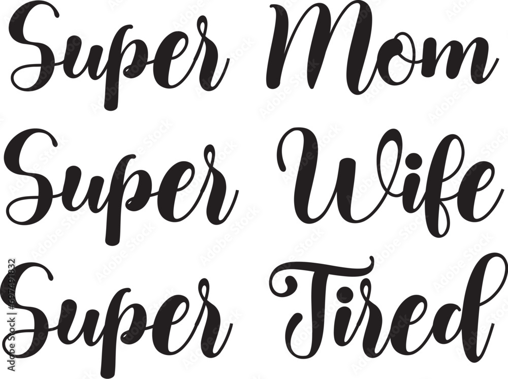 Super mom super wife super tired svg Super mom super wife super tired svg