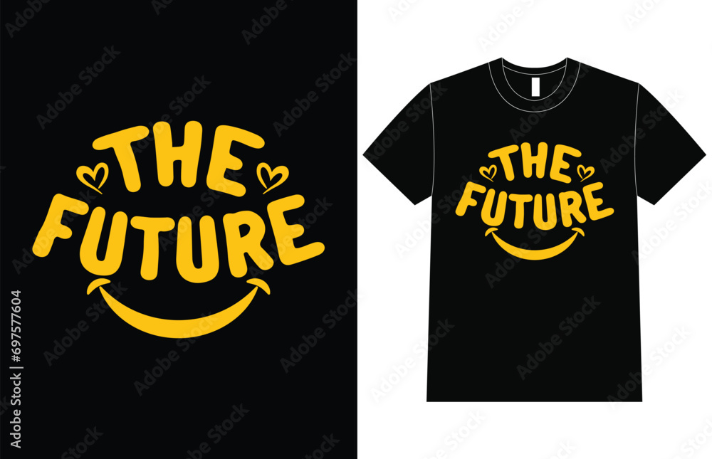 The Future T-Shirt Design The Future T-Shirt Design