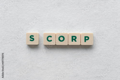 Word "S Corp" made with green letters. Concept of S corporation.