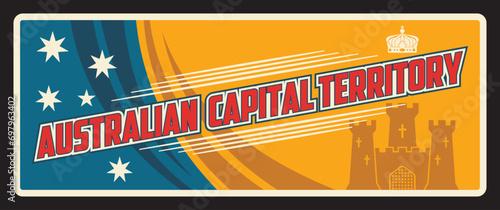 Australian capital territory retro travel plate, Australia states vintage tin sign. Vector flag and map, tourist castle and state banner, Canberra Australian Federal Capital Territory, ACT or FCT