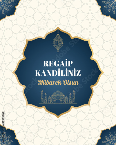 Regaip Kandili. Translation: islamic holy night.