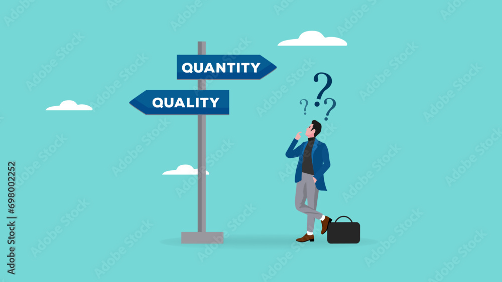 choosing quality or quantity concept illustration. businessmen who are confused about choosing quality or quantity direction boards. management to assure excellent work concept illustration