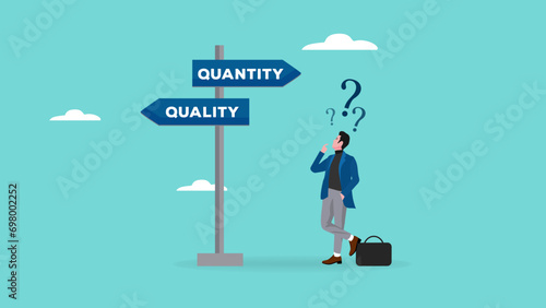 choosing quality or quantity concept illustration. businessmen who are confused about choosing quality or quantity direction boards. management to assure excellent work concept illustration photo