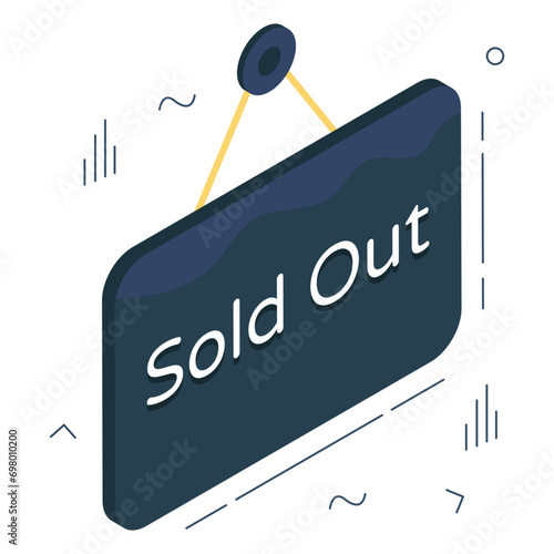 Conceptual isometric design icon of sold out board

