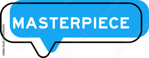 Speech banner and blue shade with word masterpiece on white background