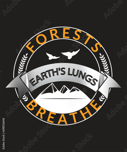 Forests: Earth's Lungs Breathe T shirt Design about International Day of Forest