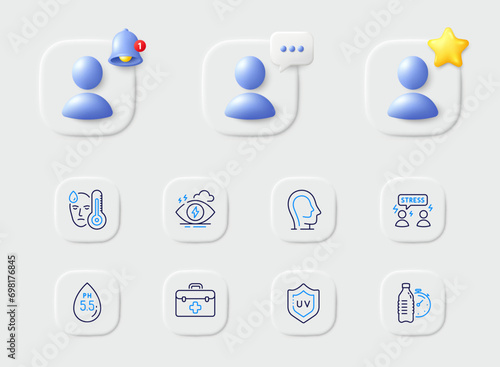 Uv protection, Fever and Stress line icons. Placeholder with 3d star, reminder bell, chat. Pack of Ph neutral, Difficult stress, First aid icon. Fitness water, Psychology pictogram. Vector