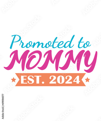Promoted to Mommy Est. 2024