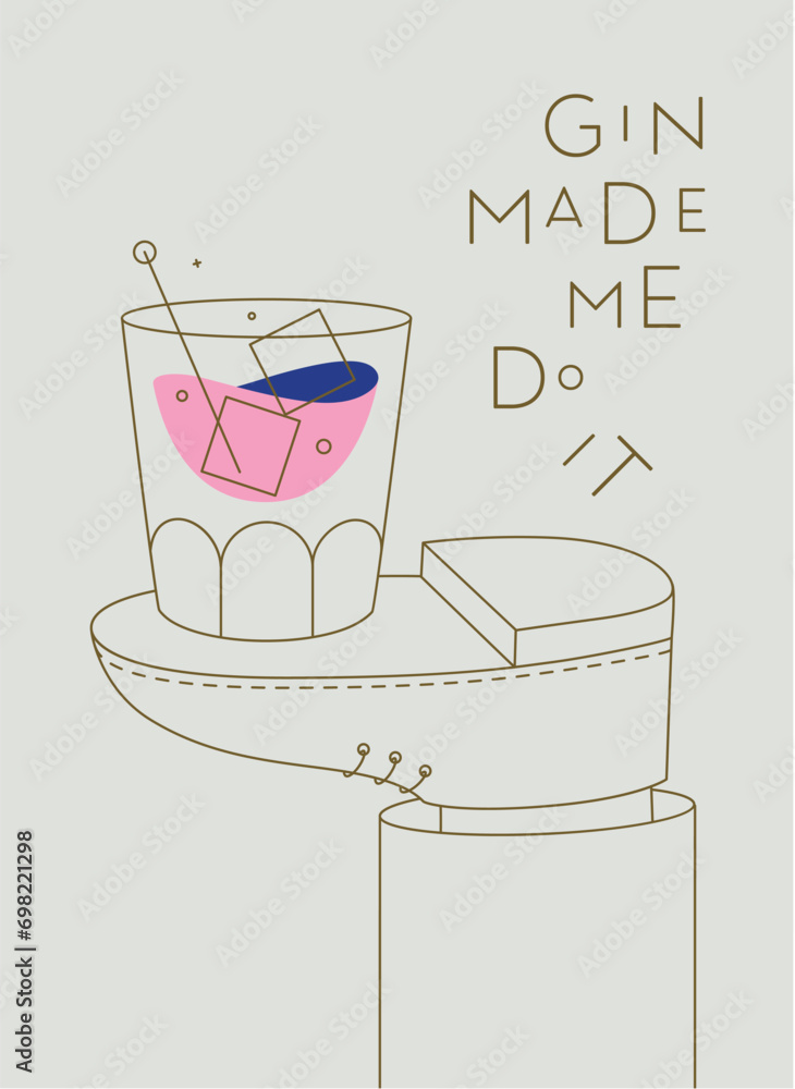 Alcohol poster. Gin cocktail glass with lettering made me do it stands on foot drawing in line art style on beige background