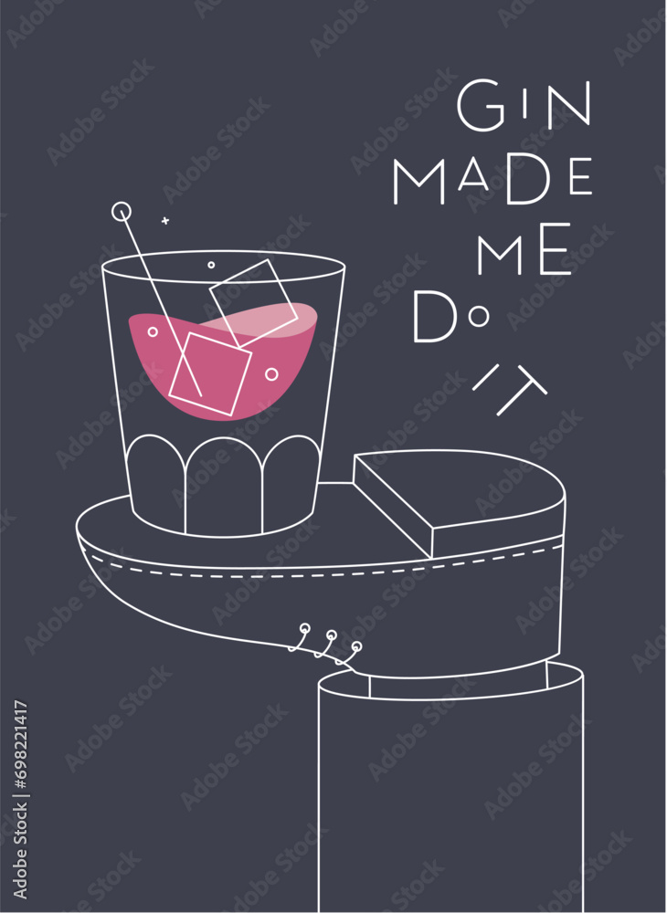 Alcohol poster. Gin cocktail glass with lettering time to drink stands on foot drawing in line art style on dark background