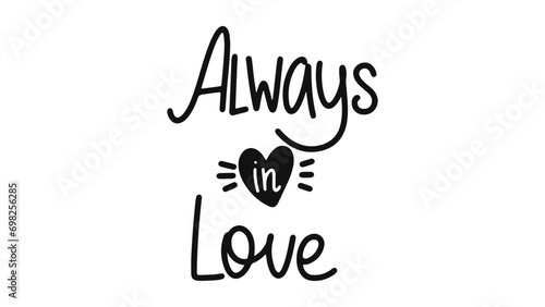 Handmade design elements for Valentine's Day. Love hand drawn illustration with hand lettering. Can be used as a Valentine's Day or wedding card, T-shirt and bag print.