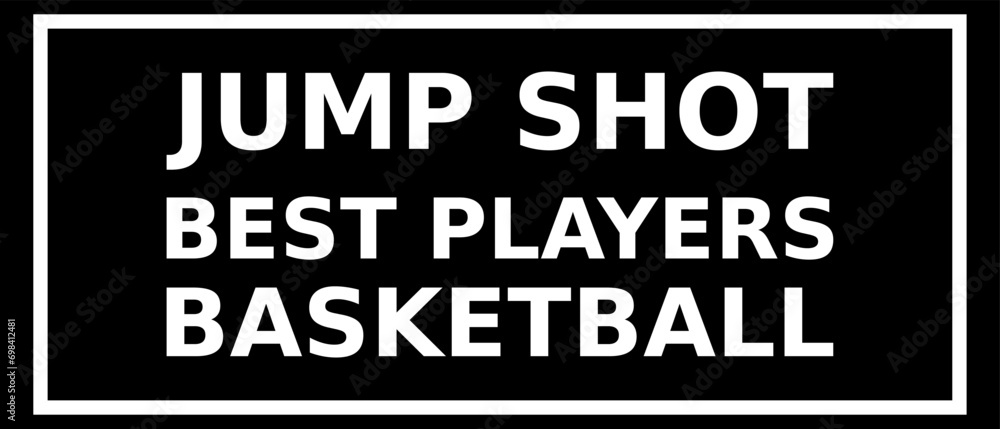 Jump Shot Best Players Basketball Simple Typography With Black Background