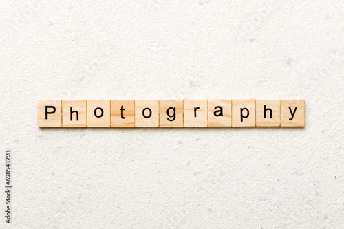 photography word written on wood block. photography text on table, concept