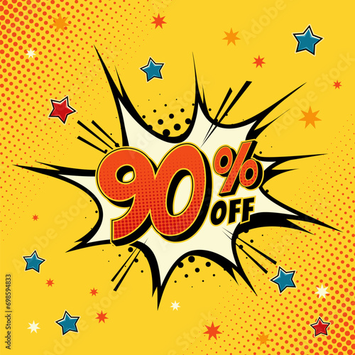 90 percent off. Comic book style art. Special offer and discount. Background comic.