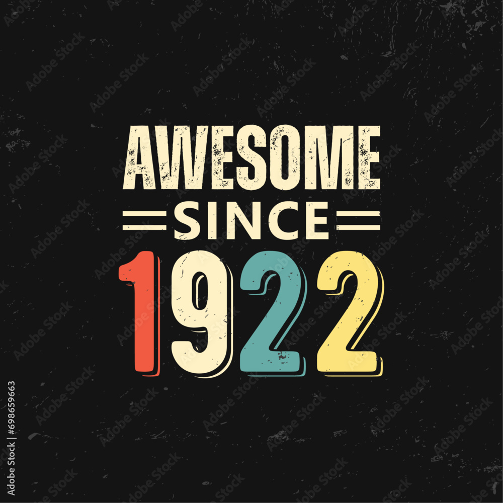 awesome since 1922 t shirt design