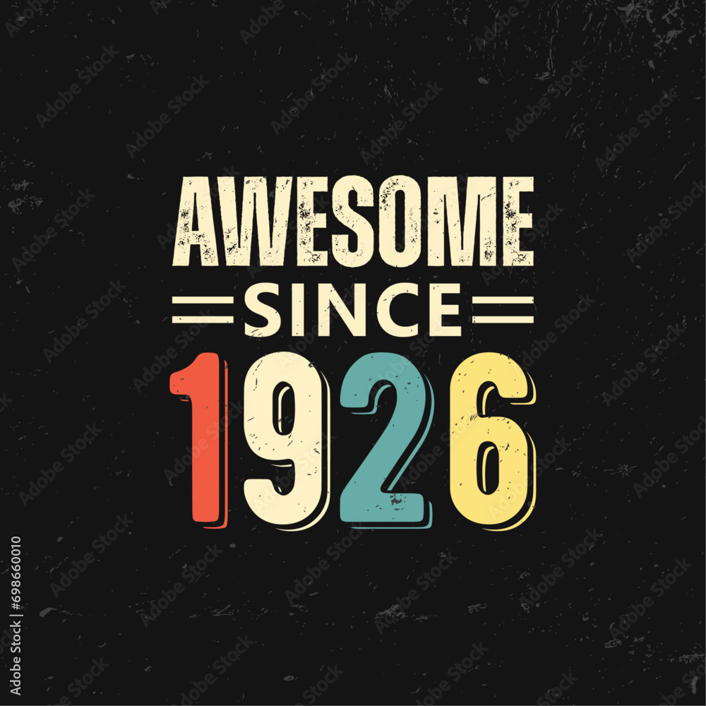 awesome since 1926 t shirt design