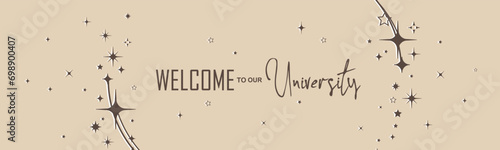Welcome To Our University card on white background