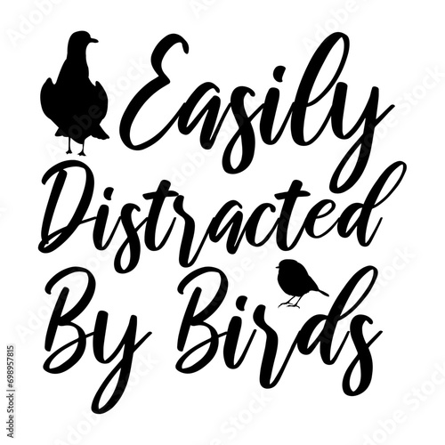 Easily Distracted By Birds Svg photo