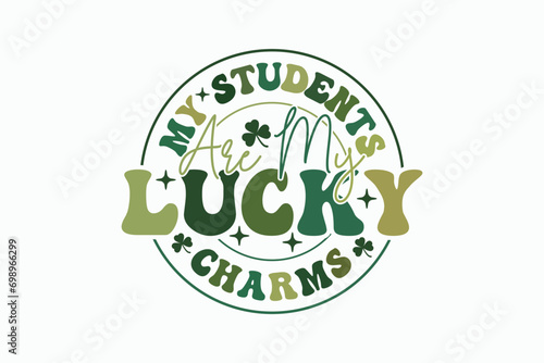 Retro Lucky EPS, Teacher St Patricks Day T-shirt Design. Goood for T shirt print, poster, card, label, and other decoartion for St. Patrick's Day