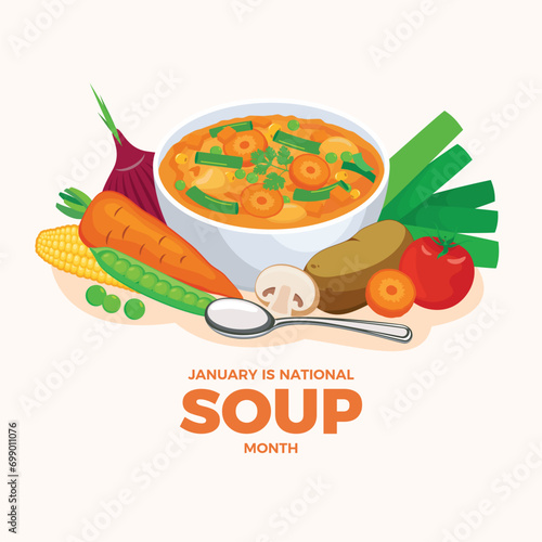 January is National Soup Month poster vector illustration. Bowl of soup with vegetables vector illustration. Delicious fresh vegetable soup still life icon set. Healthy vegetable broth drawing