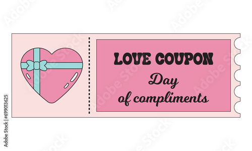 Love Coupon Valentines day. Love coupon day of compliments in trendy retro style for boyfriend or girlfriend. Valentine gift, surprise and present for couples. Valentines day romantic tickets.